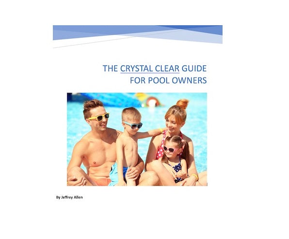 The Crystal Clear Guide for Pool Owners (electronic download)